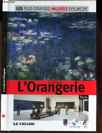 LE MUSEE DE L'ORANGERIE - PARIS / LIVRE AVEC LE DVD.