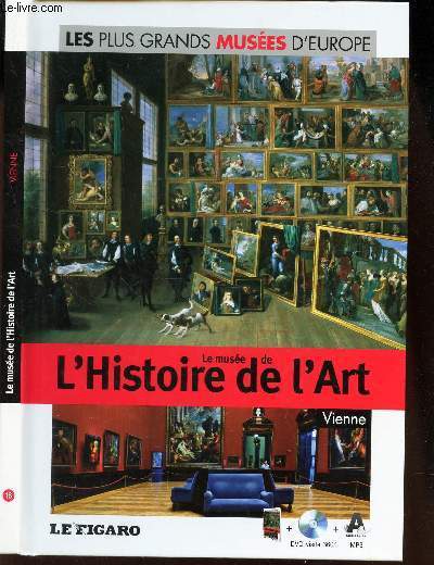 LE MUSEE DE L'HISTOIRE DE L'ART - VIENNE / LIVRE AVEC LE DVD.