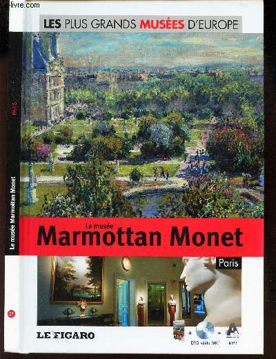 LE MUSEE MARMOTTAN MONET - PARIS / LIVRE AVEC LE DVD.