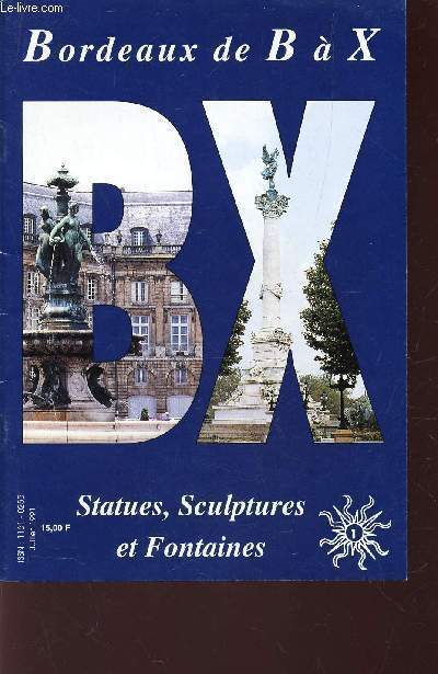 BORDEAUX DE B  X - STATUES, SCULPTURES ET FONTAINES / (JUILLET 1991).