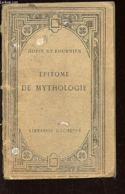 EPITOME DE MYTHOLOGIE - Classe de Quatrieme.