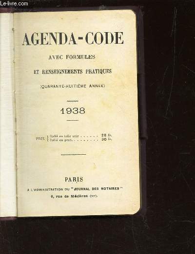 AGENDA-CODE AVEC FORMULES ET RENSEIGNEMENTS PRATIQUES - ANNEE 1938.
