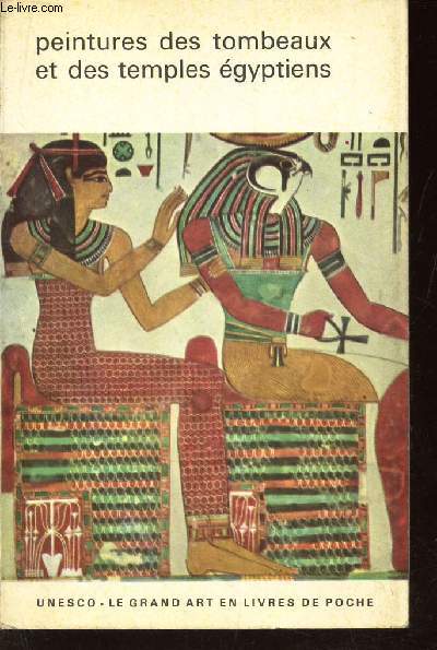 PEINTURES DES TOMBEAUX ET DES TEMPLES EGYPTIENS