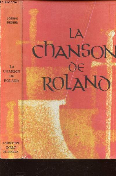 LA CHANSON DE ROLAND - Publiee d'apres le manuscript d'Oxford et traduite. Edition Definitive.