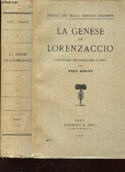LA GENESE DE LORENZACCIO / SOCIETE DES TEXTES FRANCAIS MODERNES.