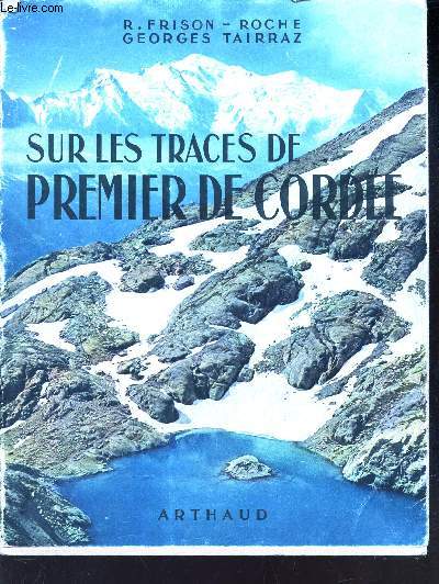 SUR LES TRACES DE PREMIER DE CORDEE.