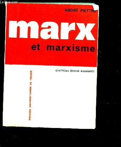 MARX ET MARXISME. / 4e EDITION
