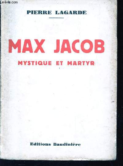 MAX JACOB - MYSTIQUE ET MARTYR.