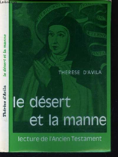 LE DESERT ET LA MANNE - LECTURE DE L'ANCIEN TESTAMENT.