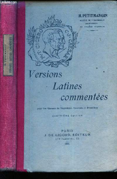 VERSIONS LATINES COMMENTEES - Pour les classes de Troisime, Seconde et Premire. / 4e EDITION.