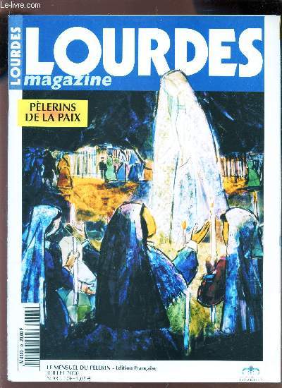 LOURDES MAGAZINE - N93 - juillet 2000 / PELERINS DE LA PAIX etc...
