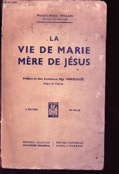LA VIE DE MARIE MERE DE JESUS / 3e EDITION.