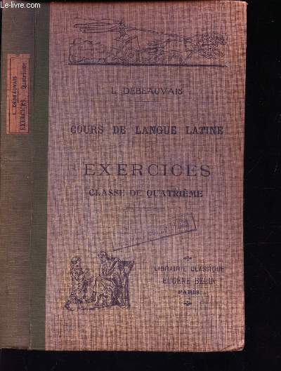 EXERCICES - CLASSES DE QUATRIEME / COURS DE LANGUE LATINE.