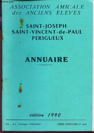 ANNUAIRE - SAINT-JOSEPH - SAINT-VINCENT DE PAUL - PERIGUEUX - EDITION 1990.