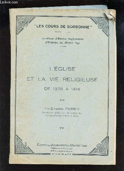 L'EGLISE ET LA VIE RELIGIEUSE - DE 1378 a 1418.