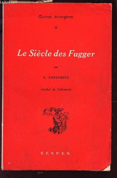 LE SIECLE DES FUGGER / VOLUME II DE LA COLLECTION 