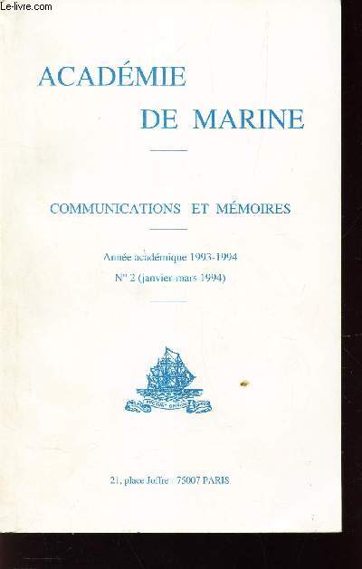 ACADEMIE DE MARINE - COMMUNICATINS ET MEMOIRES / Anne academique 1993-1994 - N2 - (JAn