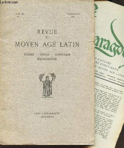 REVUE DU MOYEN AGE LATIN / TOME II - N1 - janv-avril 1946 / La lse-majest dans la monarchie franque - Hugues de Fouilloy, chanoine regulier de Saint-Laurent-au-bois etc...