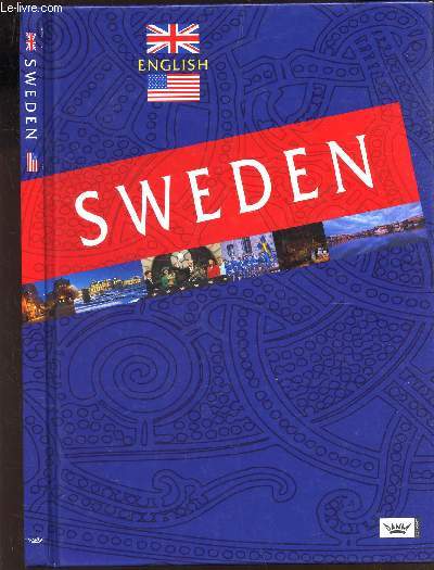 SWEDEN - A SMALL PORTRAIT OF A SMALL COUNTRY.