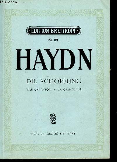 HAYDN - DIE SCHOPFUNG - THE CREATION - LA CREATION / N118. / ORATORIUM / KLAVIERAUSZUG MIT TEXT - BEARBEITET VON PAUL KLENGEL.