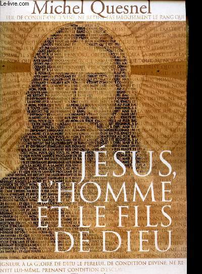 JESUS, L'HOMME ET LE FILS DE DIEU.