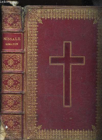 MISSALE ROMANUM - EX DECRETO SACROSANCTI CONCILII TRIDENTINI DESTITUM S. PH. V. PONTIFICIS MAXIMI JUSSU EDITUM CLEMENTIS VIII. ET URBANI VIII / ACCURANTISSIMA EDITIO.