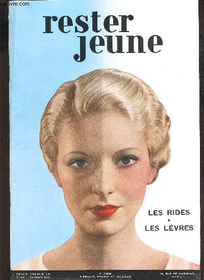 RESTER JEUNE / N29 - 4e anne - FEVRIER 1936 / LES RIDES - LES LEVRES etc...