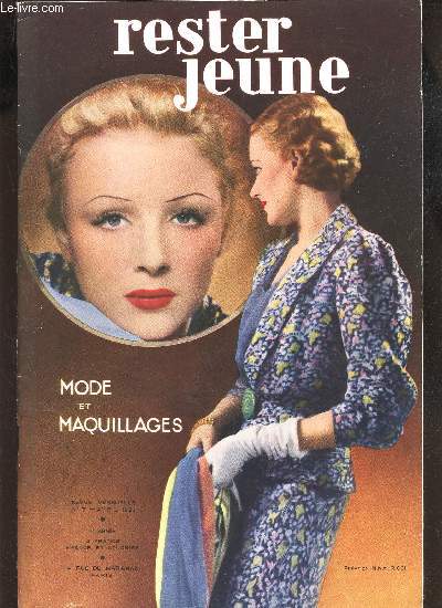 RESTER JEUNE / N31 - AVRIL 1936 - 4e ANNEE / MODE ET MAQUILLAGES /