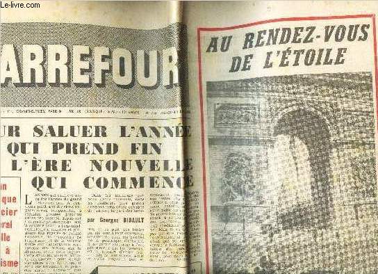 CARREFOUR - N746 - 31 DECEMBRE 1958 / POUR SALUER L'ANNEE QUI PREND FIN ET L'ERE NOUVELLE QUI COMMENCE - AU RENDEZ-VOUS DE L'ETOILE etc...