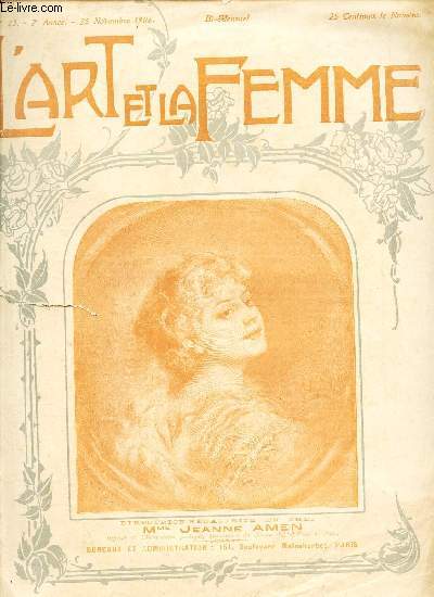 L'ART ET LA FEMME - N23 - 2e anne - 25 novembre 1906 / une lecon de Melle Yvette - La cueillette - La mode dans la toilette - Coupe avec capucines - Explication des modeles de dentelles au crochet etc...
