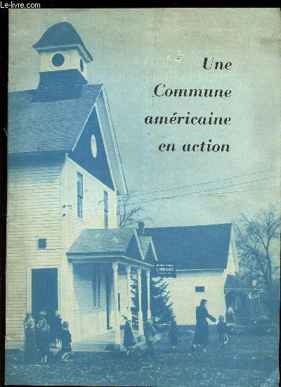 UNE COMMUNE AMERICAINE EN ACTION