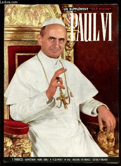 TELE-POCHE HORS SERIE N652 / UN SUPPLEMENT / PAUL VI.