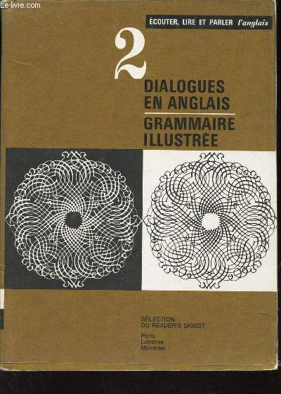 DIALOGUES EN ANGLAIS - GRAMMAIRE ILLUSTREE / N2 DE LA COLLECTION 