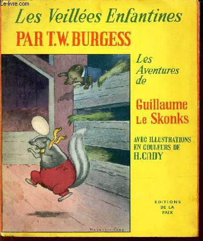 LES VEILLEES ENFANTINES / LES AVENTURES DE GUILLAUME LE SKONKS -