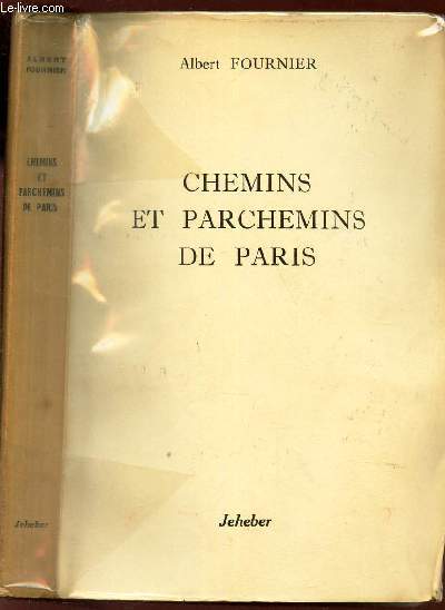 CHEMINS ET PARCHEMINS DE PARIS
