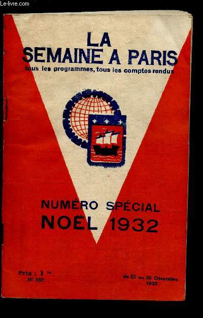 LA SEMAINE A PARIS - NUMERO SPECIAL - NOEL 1932.