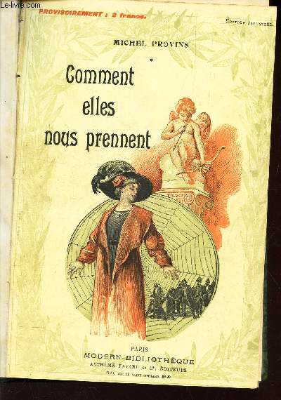 COMMENT ELLES NOUS PRENNENT / LES DIABOLIQUES / LE LIT / SEBASTIEN ROCH - roman de moeurs