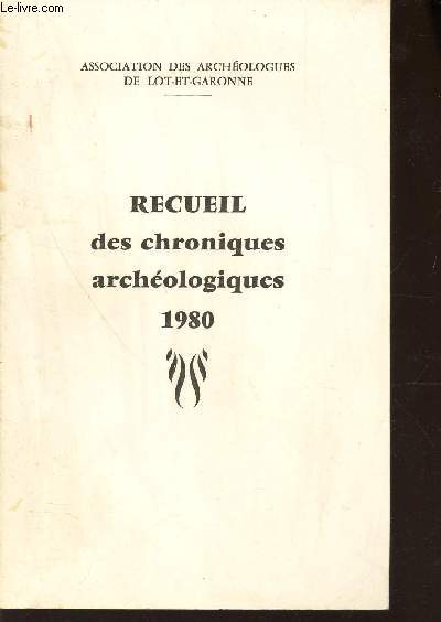 RECUEIL DES CHRONIQUES ARCHEOLOGIQUES - 1980.