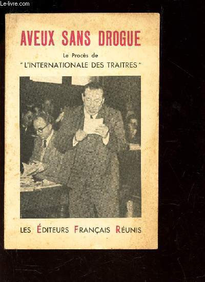 AVEUX SANS DROGUE - LE PROCES DE 