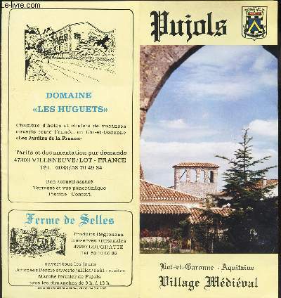 PLAQUETTE DEPLIANTE : PUJILS - LOT ET GARONNE - AQUITAINE - VILLAGE MEDIEVAL.