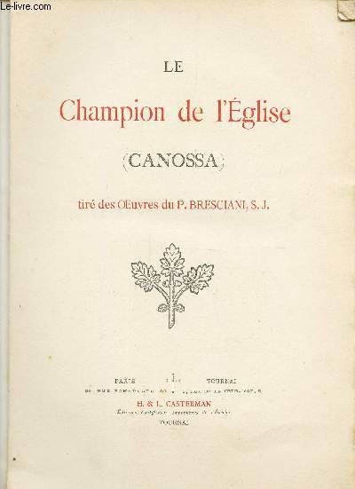 LE CHAMPION DE L'EGLISE - (CANOSSA).