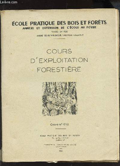 COURS D'EXPLOITATION FORESTIERE - COURS N1712.