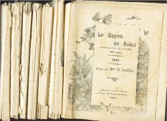LE RAYON DE SOLEIL : LOT DE 60 FASCICULES - de 1899  1905. / FASCICULES COLLATIONNES DONC COMPLET.