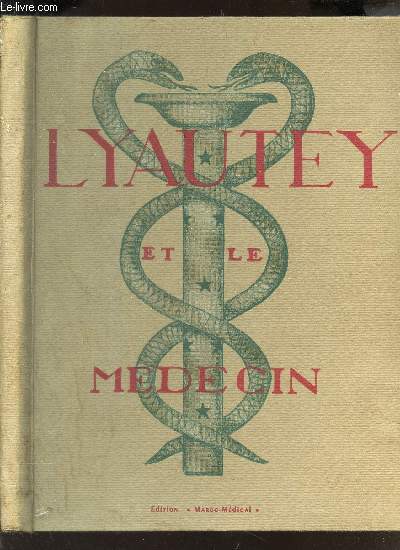 LYAUTEY ET LE MEDECIN