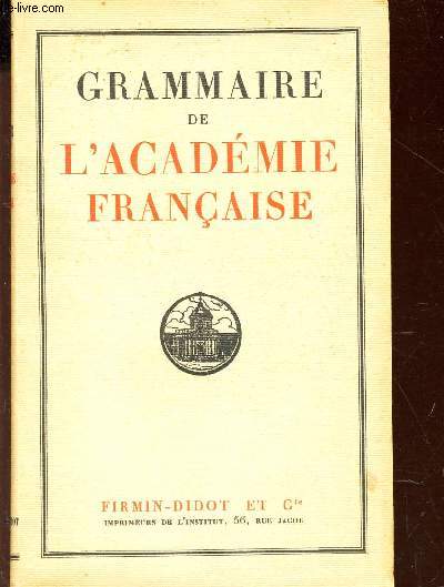 GRAMMAIRE DE L'ACADEMIE FRANCAISE.