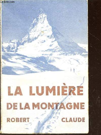 LA LUMIERE DE LA MONTAGNE.