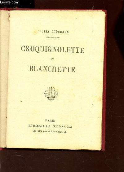 CROQUIGNOLETTE ET BLANCHETTE