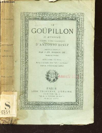 LE GOUPILLON - (O Hyssope): Poeme Heroi-Comique / Deuxieme Edition. Revue et precedee d'une Notice sur l'auteur par M. Ferdinand Denis.