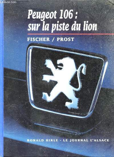 PEUGEOT 106 : SUR LA PISTE DU LION.