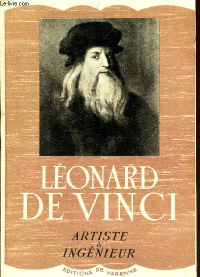 LEONARD DE VINCI - ARTISTE & INGENIEUR